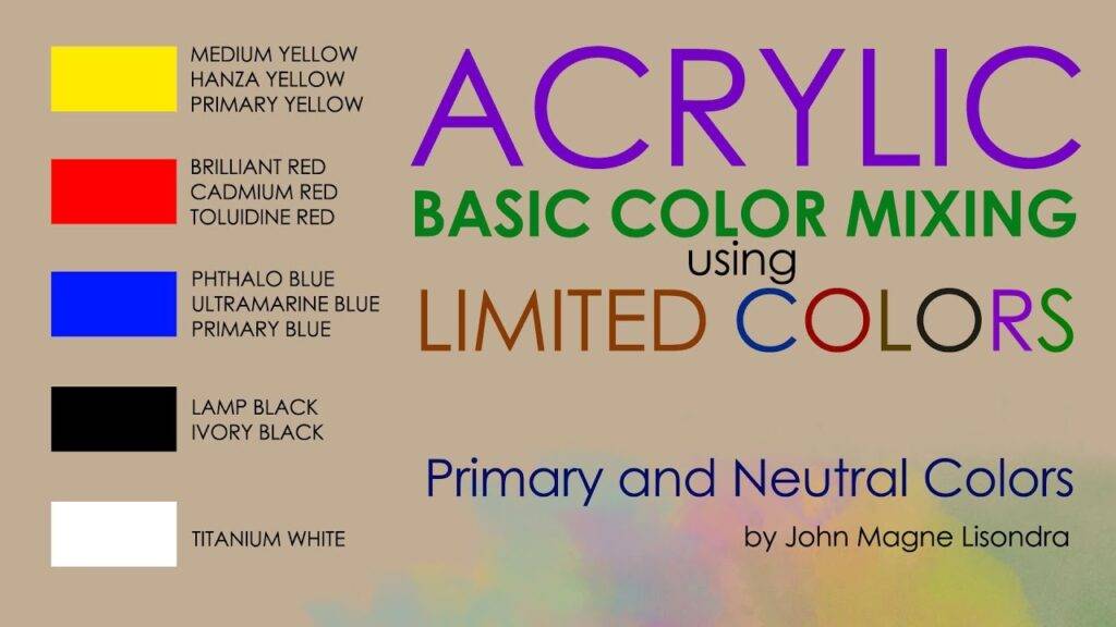 Basic Color Mixing in Acrylic Using 5 Limited Colors by JM Lisondra